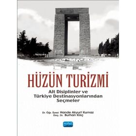 Hüzün Turizmi - Hande Akyurt Kurnaz