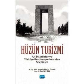 Hüzün Turizmi - Hande Akyurt Kurnaz