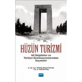 Hüzün Turizmi - Hande Akyurt Kurnaz