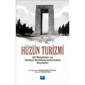 Hüzün Turizmi - Hande Akyurt Kurnaz