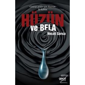 Hüzün ve Bela - Necati Sarıca