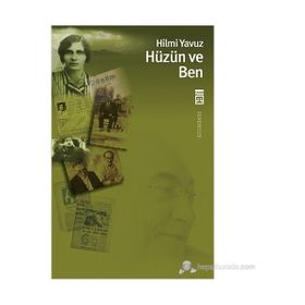 HÜZÜN VE BEN - HILMI YAVUZ