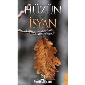 Hüzün Ve İsyan- Ümmet Caner