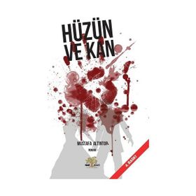 Hüzün Ve Kan Nar- Mustafa Altıntop