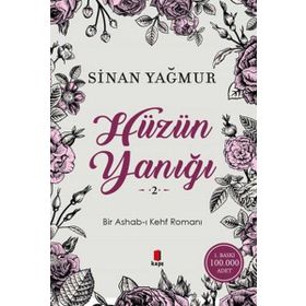 Hüzün Yanığı - 2 - Sinan Yağmur