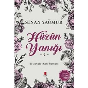 Hüzün Yanığı - 2 - Sinan Yağmur