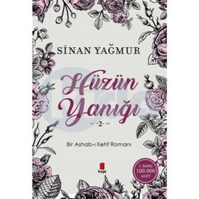 Hüzün Yanığı - 2 - Sinan Yağmur
