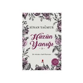 Hüzün Yanığı - 2 - Sinan Yağmur