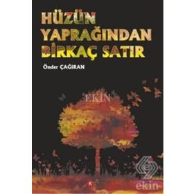 Hüzün Yaprağından Birkaç Satır - Önder Çağıran