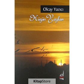 HÜZÜN YAZILARI - OLCAY YAZICI