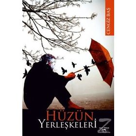 Hüzün Yerleşkeleri - Cengiz Baş