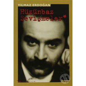 HÜZÜNBAZ SEVİŞMELER - YILMAZ ERDOĞAN