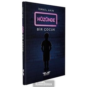Hüzünde Bir Çocuk - İsmail Akın