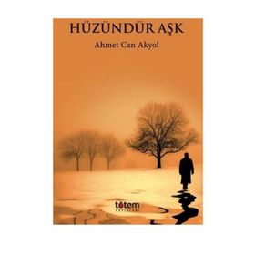 Hüzündür Aşk - Ahmet Can Akyol