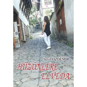 Hüzünlere Elveda - Sevil Özdemir