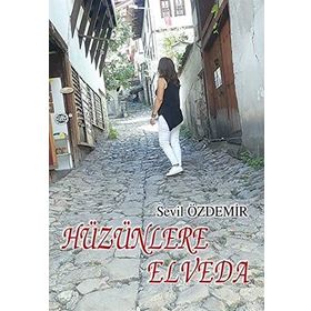 Hüzünlere Elveda - Sevil Özdemir