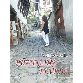 Hüzünlere Elveda - Sevil Özdemir