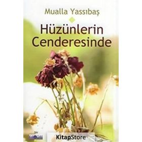 Hüzünlerin Cenderesinde / Mualla Yassıbaş