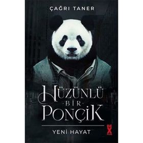 Hüzünlü Bir Ponçik Yeni Hayat - Çağrı Taner