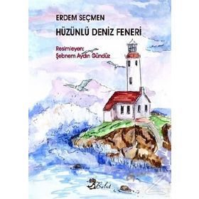 Hüzünlü Deniz Feneri - Erdem Seçmen
