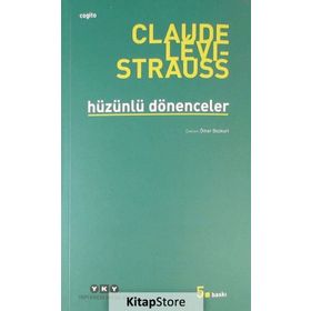 Hüzünlü Dönenceler - Claude Levi-Strauss