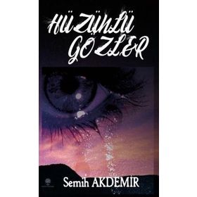 Hüzünlü Gözler - Semih Akdemir