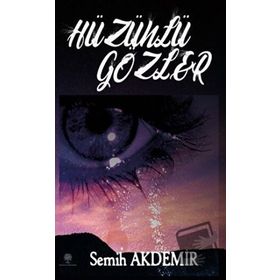 Hüzünlü Gözler - Semih Akdemir