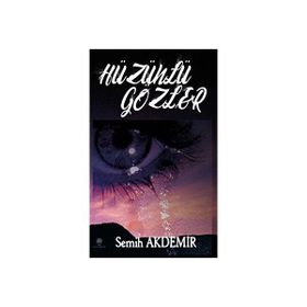 Hüzünlü Gözler - Semih Akdemir