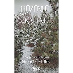 Hüzünlü Kalem - Nihad Öztürk - Gülnar Yayınları