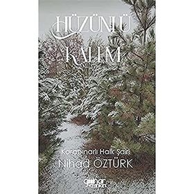 Hüzünlü Kalem - Nihad Öztürk - Gülnar Yayınları
