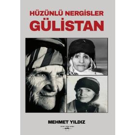 Hüzünlü Nergisler Gülistan Mehmet Yıldız