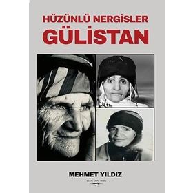 Hüzünlü Nergisler Gülistan Mehmet Yıldız