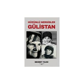 Hüzünlü Nergisler Gülistan Mehmet Yıldız