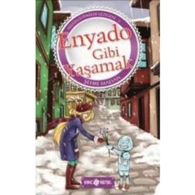Hüzünlü Öyküler Gezegeni - 2 Enyado Gibi Yaşamak - Şehri Madan