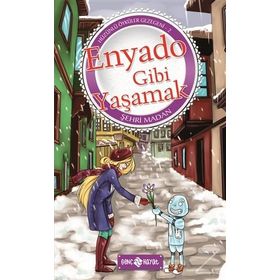 Hüzünlü Öyküler Gezegeni - 2 Enyado Gibi Yaşamak - Şehri Madan