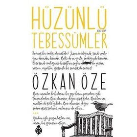 Hüzünlü Tebessümler - İkinci Kitap - Özkan Öze