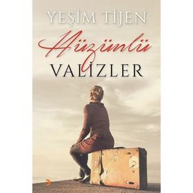 Hüzünlü Valizler - Yeşim Tijen