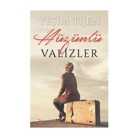 Hüzünlü Valizler - Yeşim Tijen