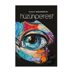 Hüzünperest - Gülsevil Başaranbilek