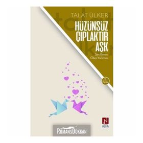 Hüzünsüz Çıplaktır Aşk- Talat Ülker