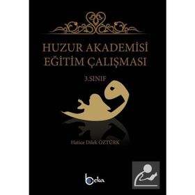 Huzur Akademisi Eğitim Çalışması 3. Sınıf - Hatice Dilek Öztürk