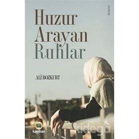 Huzur Arayan Ruhlar - Ali Bozkurt