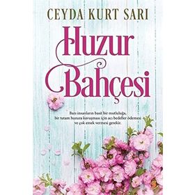 Huzur Bahçesi - Ceyda Kurt - Sarı Cinius Yayınları