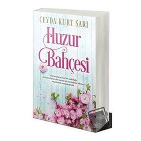 Huzur Bahçesi - Ceyda Kurt - Sarı Cinius Yayınları