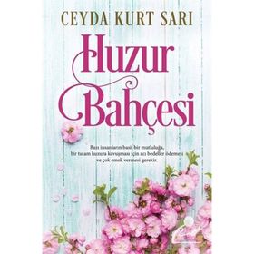 Huzur Bahçesi - Ceyda Kurt - Sarı Cinius Yayınları