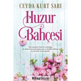 Huzur Bahçesi - Ceyda Kurt - Sarı Cinius Yayınları