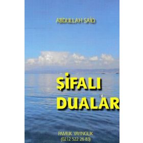 Huzur Bulacağınız Şifalı Dualar - Mehmet Erol Kuloğlu