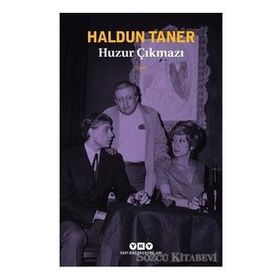 Huzur Çıkmazı-Haldun Taner