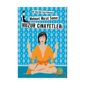 Huzur Cinayetleri Mehmet Murat Somer