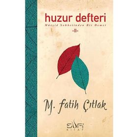 Huzur Defteri 2 - M. Fatih Çıtlak